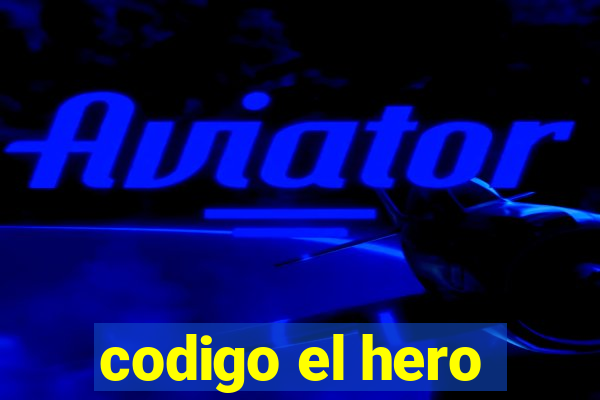 codigo el hero